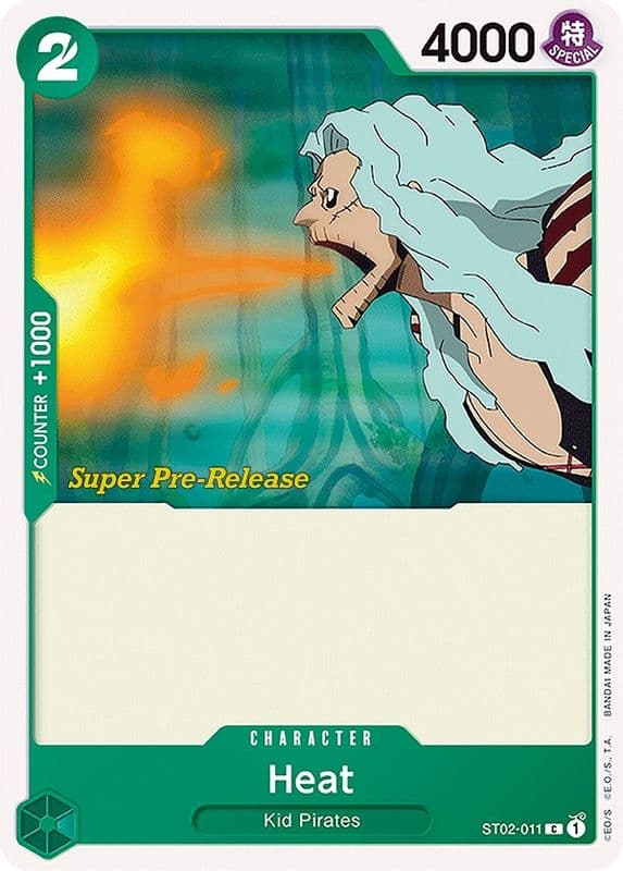 Heat (Super Pre-Release)